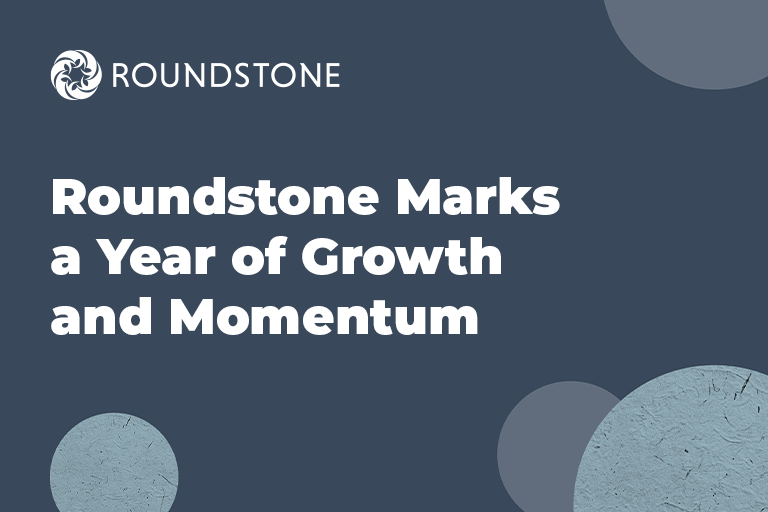 2022 EOY Featured _Roundstone Marks a Year of Growth and Momentum in Self Insurance_Roundstone Insurance