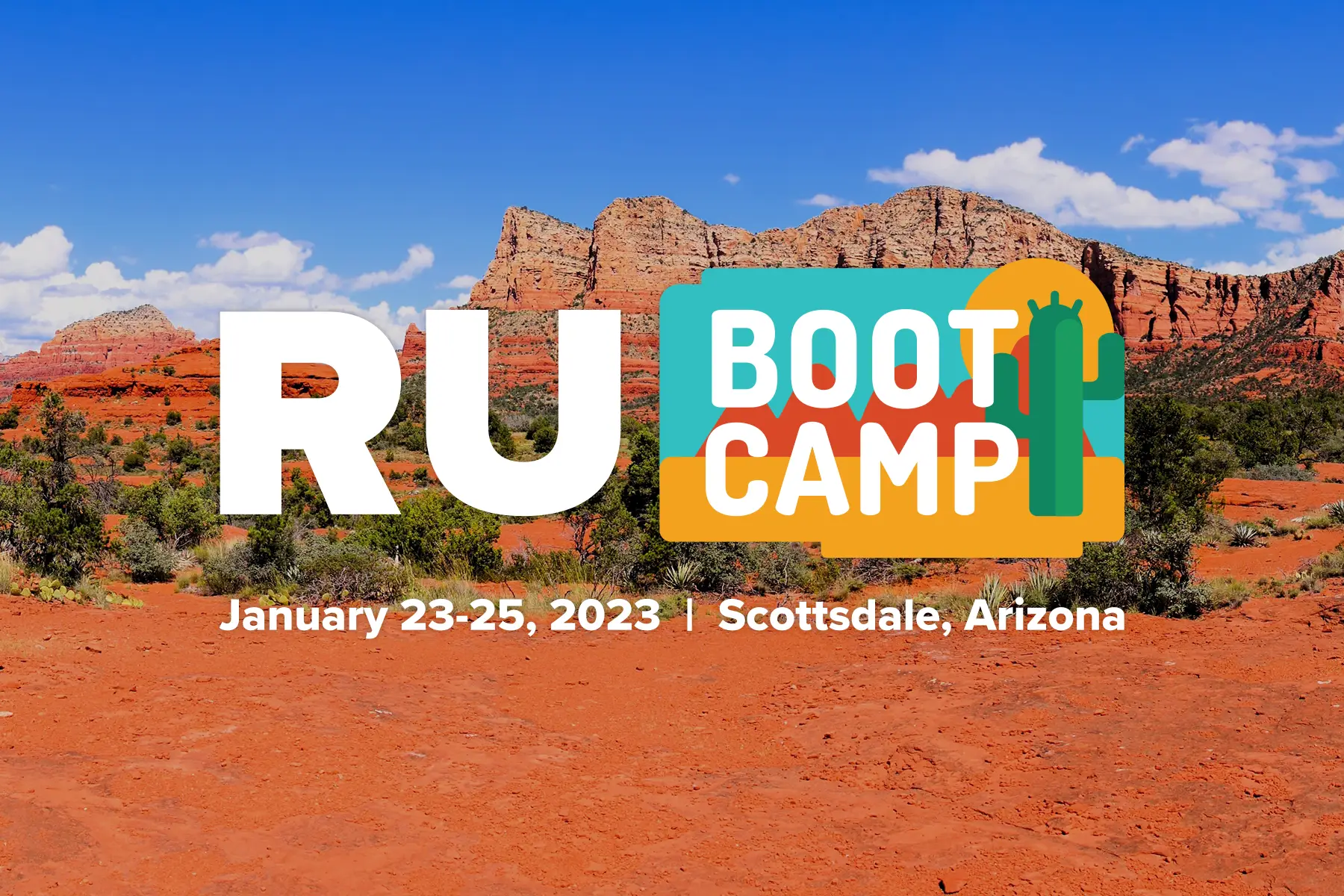 Event graphic for RU Boot Camp, January 23 to 25, 2023, in Scottsdale, Arizona, with a desert landscape.