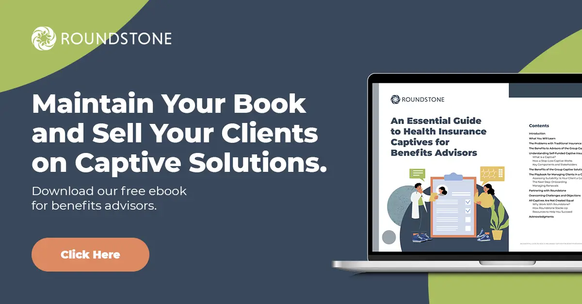 maintain your book and sell your clients on captive solutions