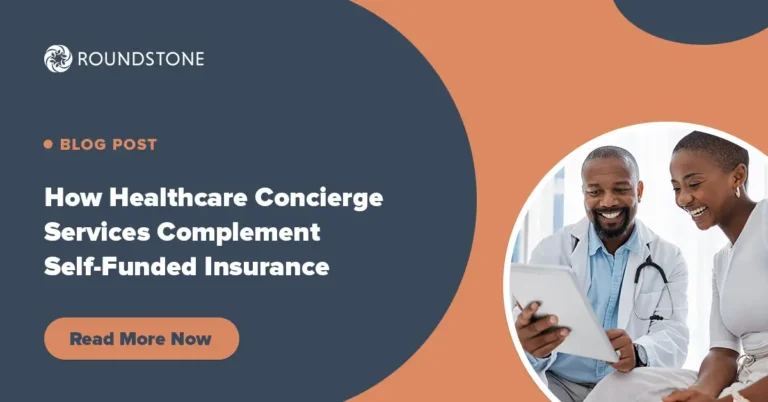 Roundstone blog post banner titled How Healthcare Concierge Services Complement Self-Funded Insurance, with a Read More Now button.