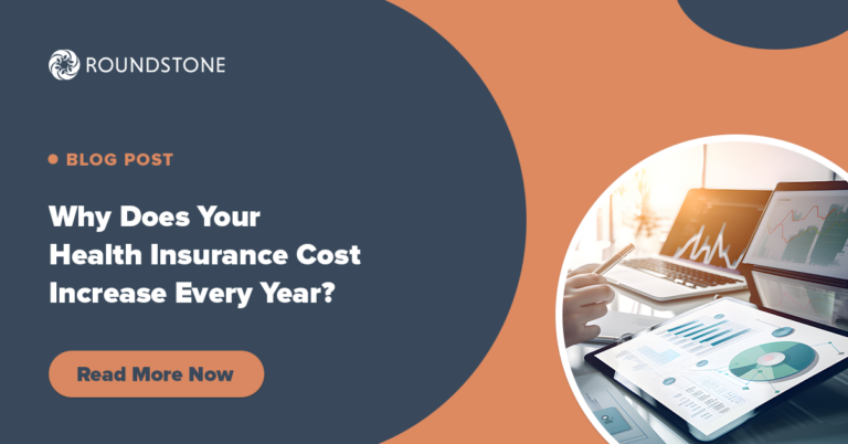 Roundstone blog post banner titled Why Does Your Health Insurance Cost Increase Every Year?, with a Read More Now button.