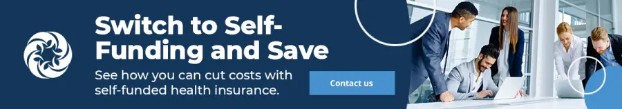 Image highlighting benefits of self-funded health plans