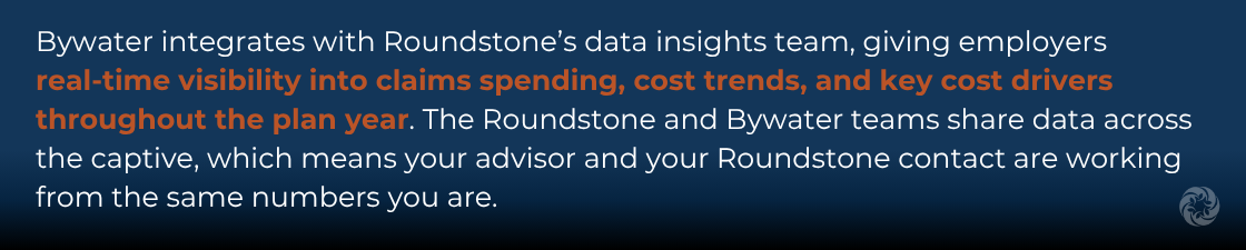Bywater and Roundstone give real-time visibility into claims